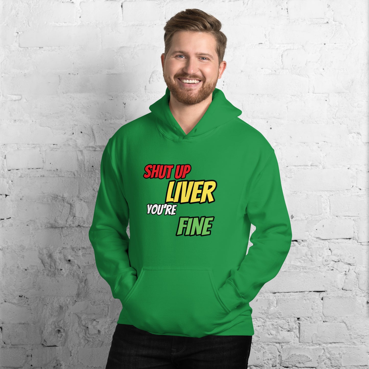 Shut up Liver Hoodie