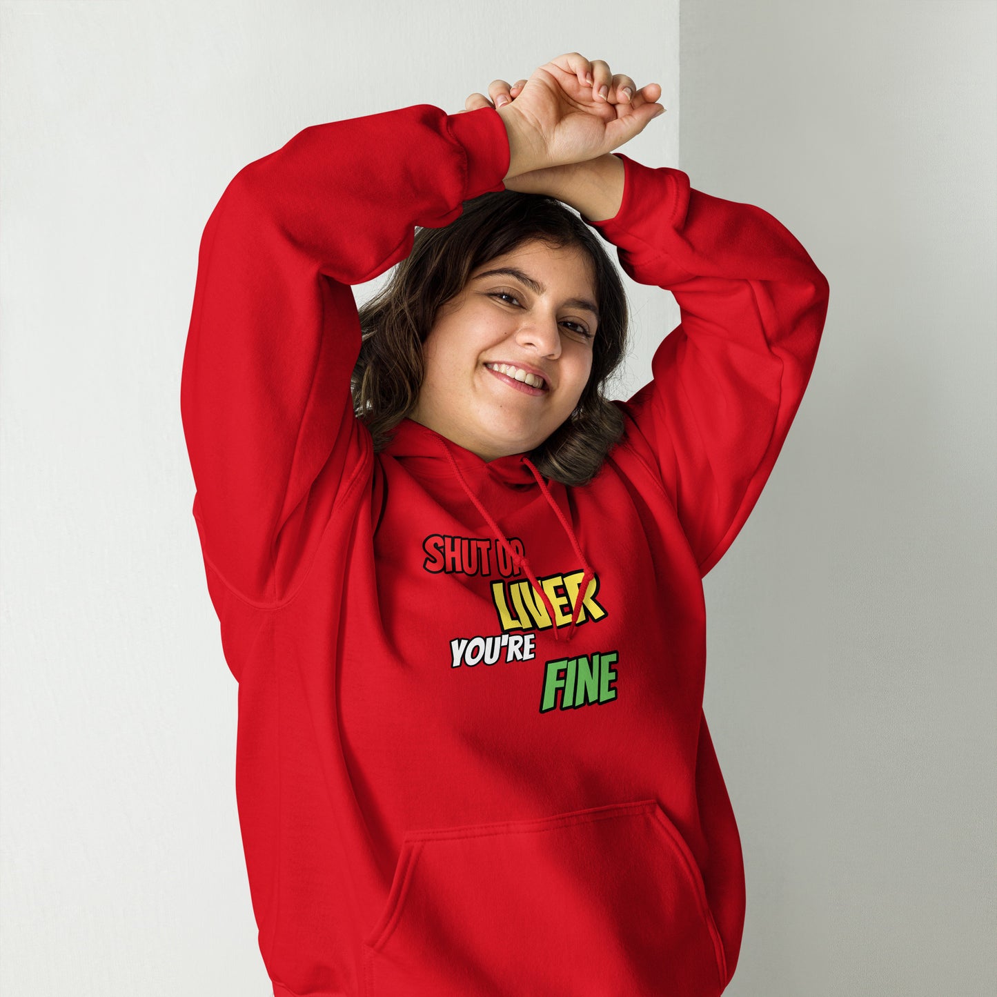 Shut up Liver Hoodie