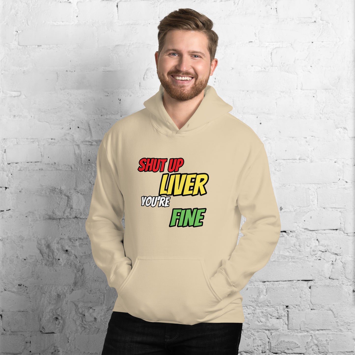 Shut up Liver Hoodie