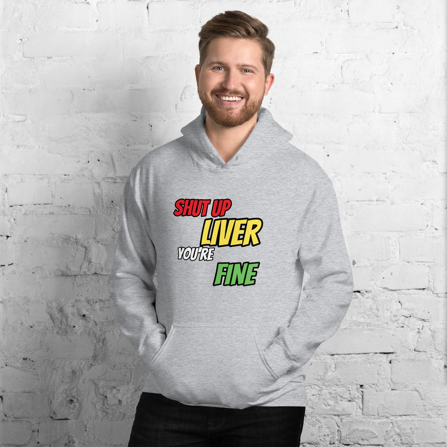 Shut up Liver Hoodie