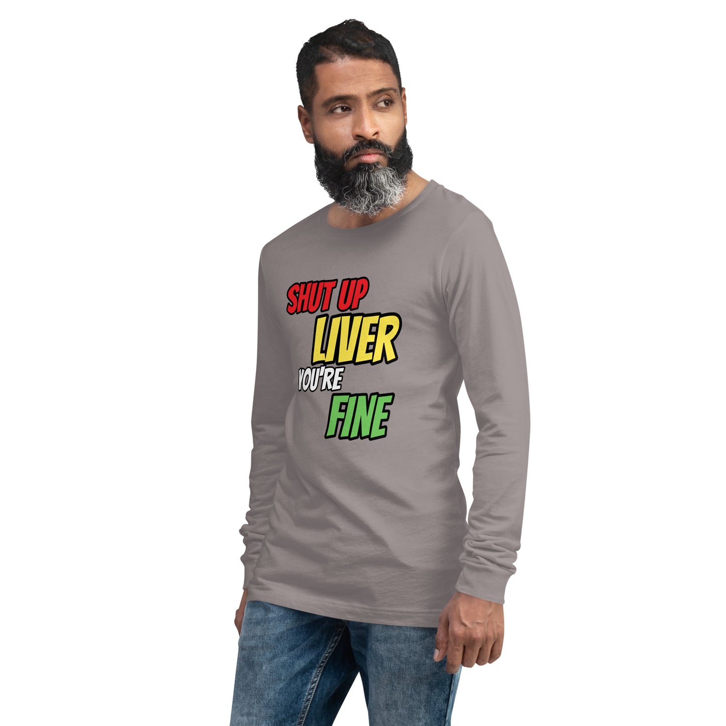 Shut Up Liver Long Sleeve T